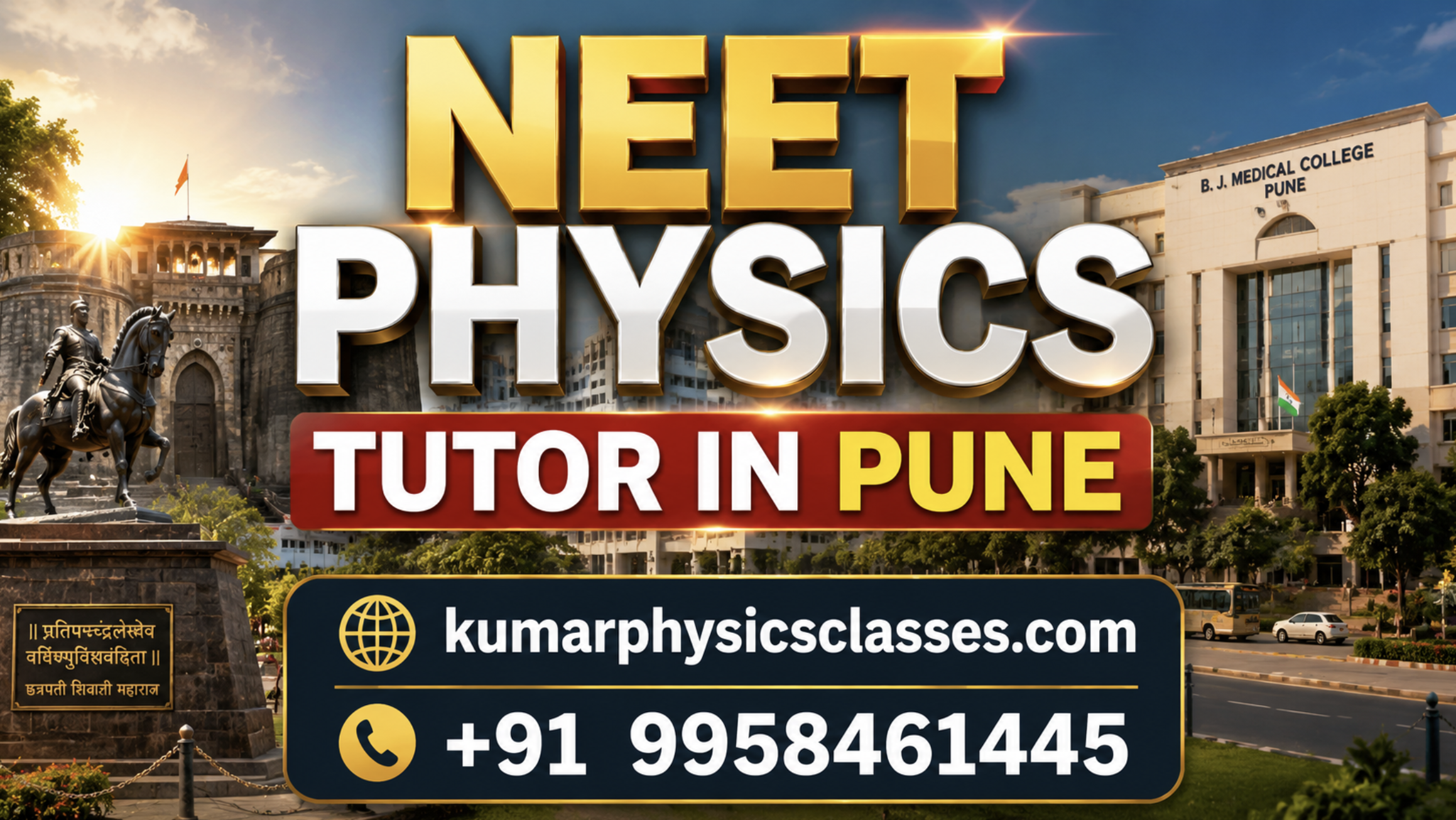 NEET Physics Tutor in Pune banner with Pune medical college background, kumarphysicsclasses.com and contact number +91 9958461445.