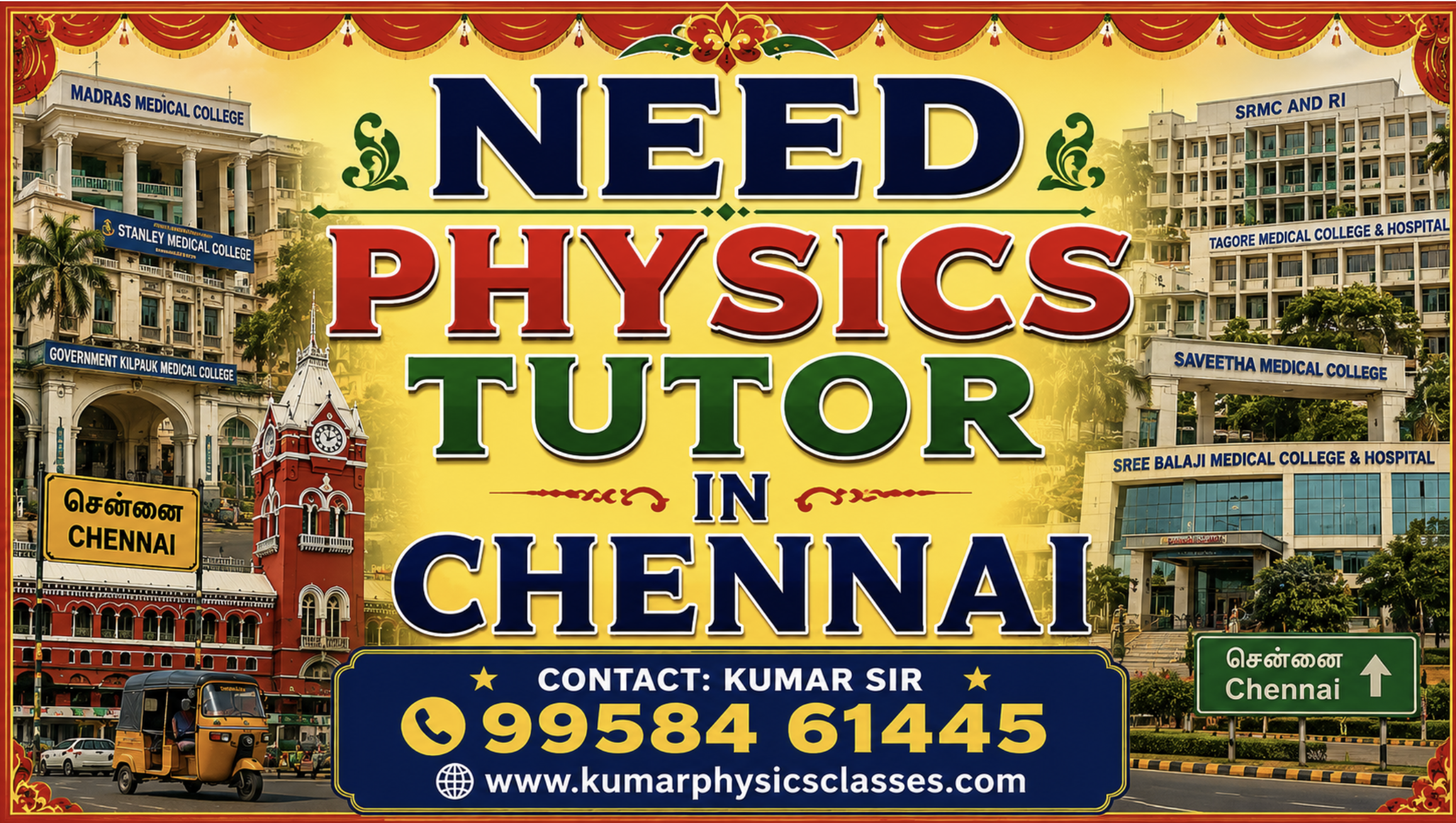Need Physics Tutor in Chennai banner with Chennai medical colleges background, Kumar Sir contact number and website details.