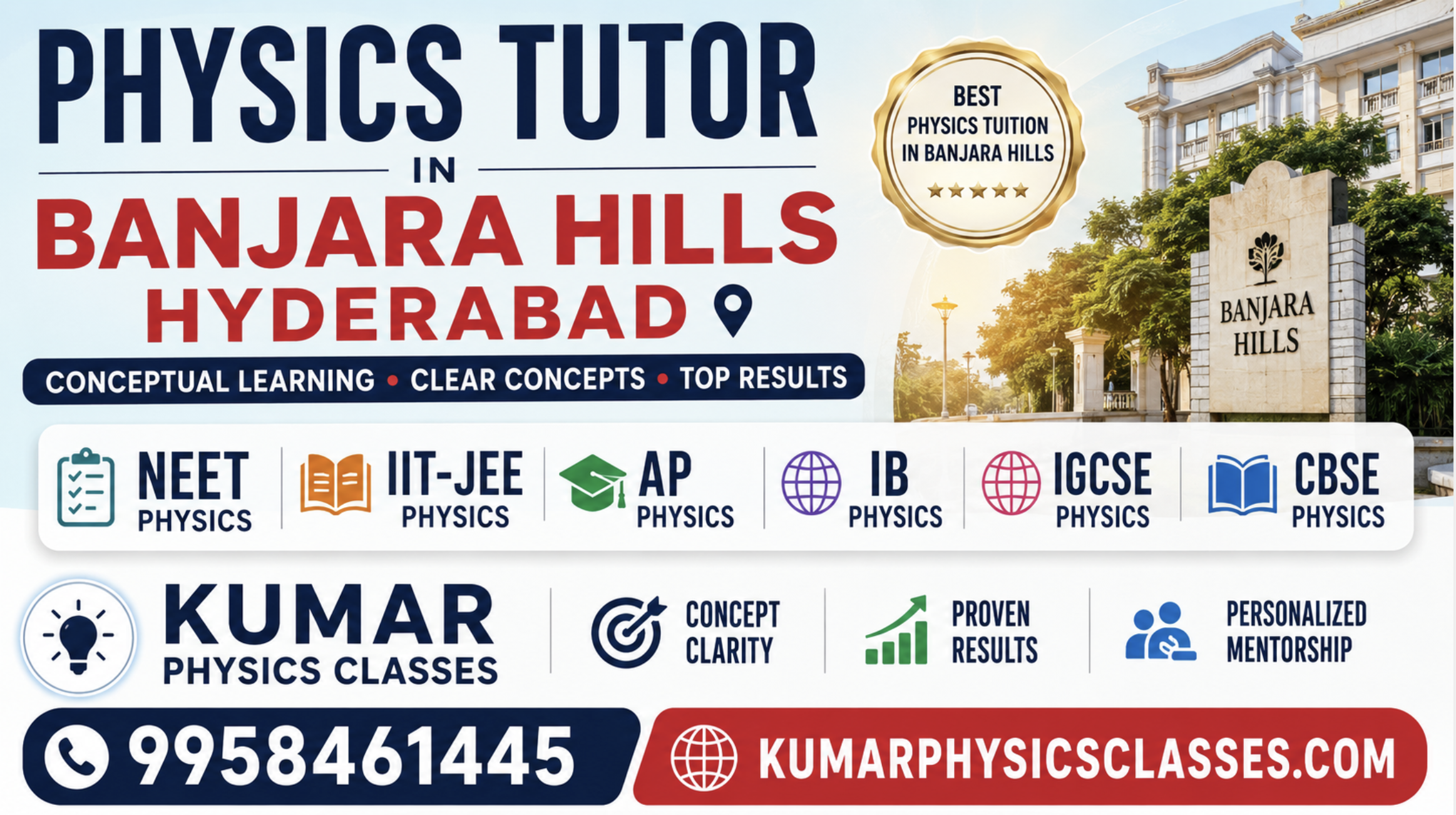Physics Tutor in Banjara Hills Hyderabad banner for NEET Physics, IIT-JEE Physics, AP Physics, IB Physics, IGCSE Physics and CBSE Physics by Kumar Physics Classes with contact number 9958461445.