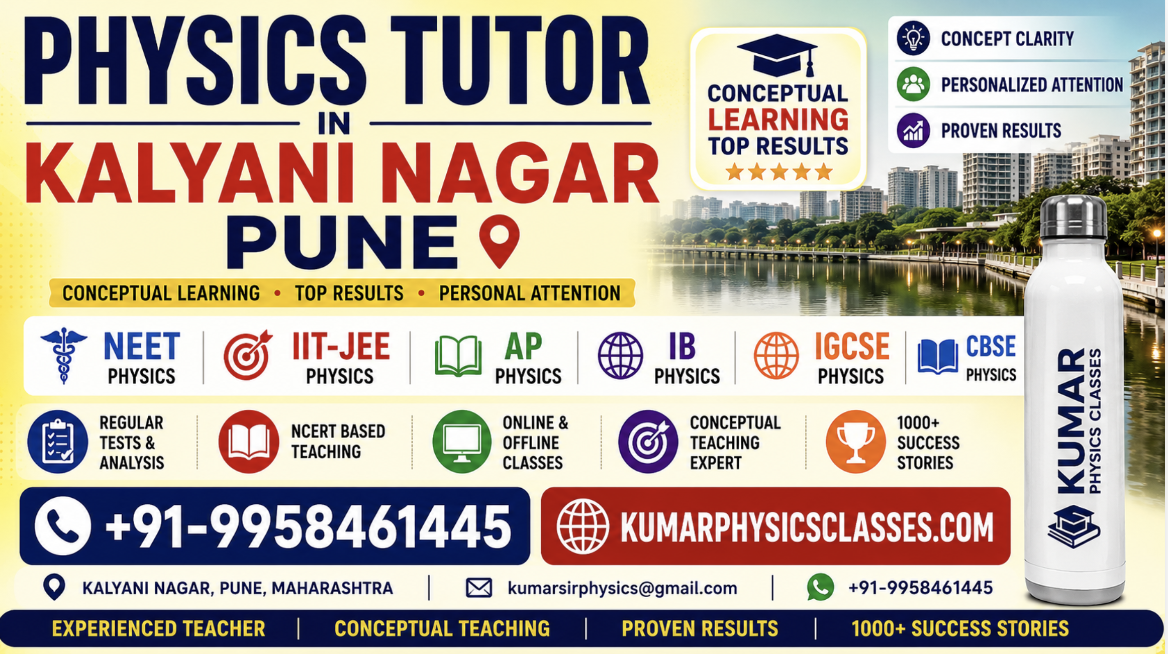 Physics Tutor in Kalyani Nagar Pune banner for NEET Physics, IIT-JEE Physics, AP Physics, IB Physics, IGCSE Physics and CBSE Physics by Kumar Physics Classes with contact number 9958461445 and email kumarsirphysics@gmail.com.