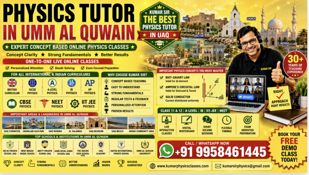 Physics Tutor in Umm Al Quwain poster for IGCSE, A-Level, IB, CBSE, NEET and IIT-JEE students with Kumar Sir online physics classes.