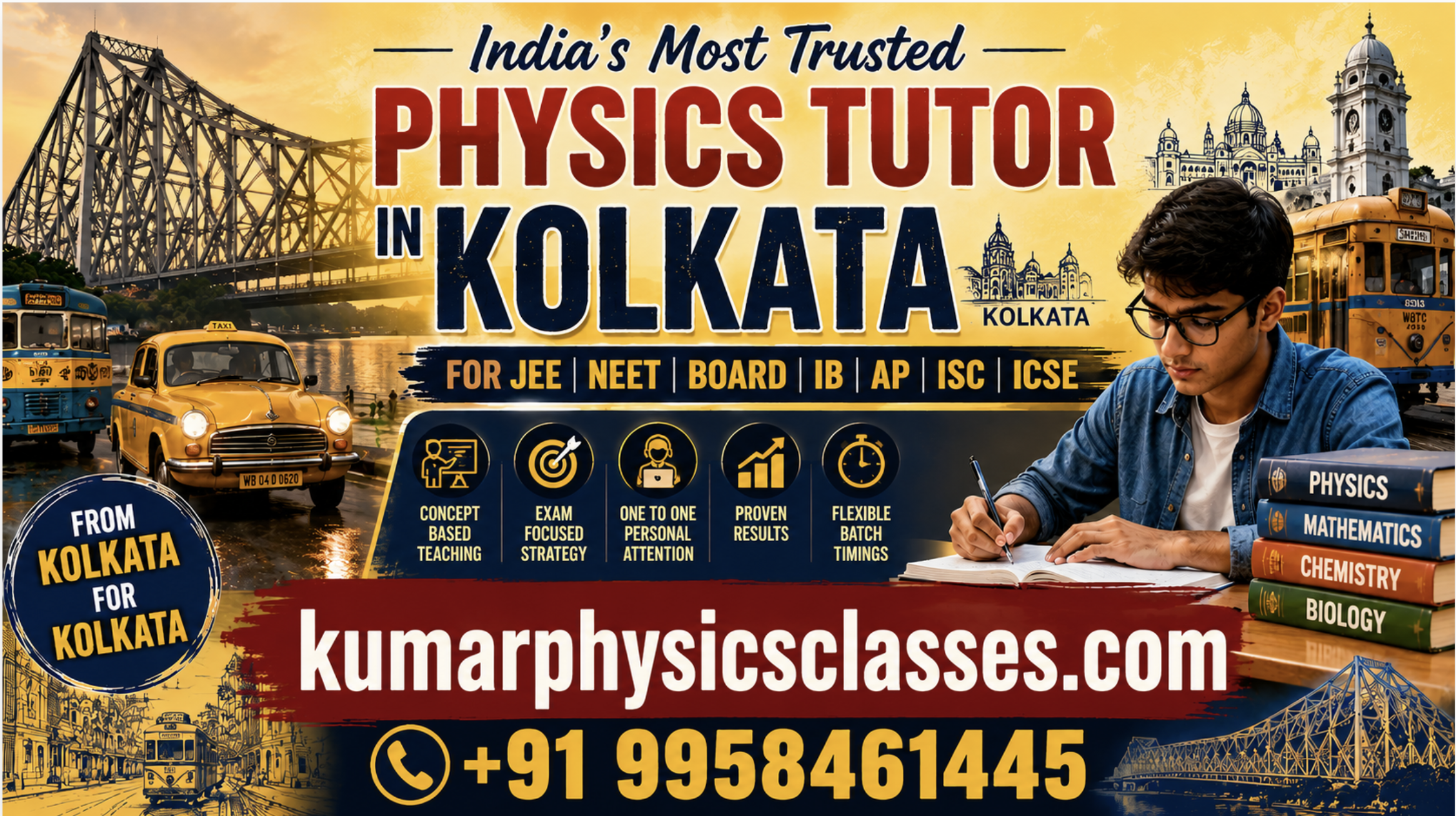 Physics Tutor in Kolkata for JEE, NEET, IB, AP, ISC and ICSE students by Kumar Physics Classes with Kolkata theme, contact number +91 9958461445 and website kumarphysicsclasses.com