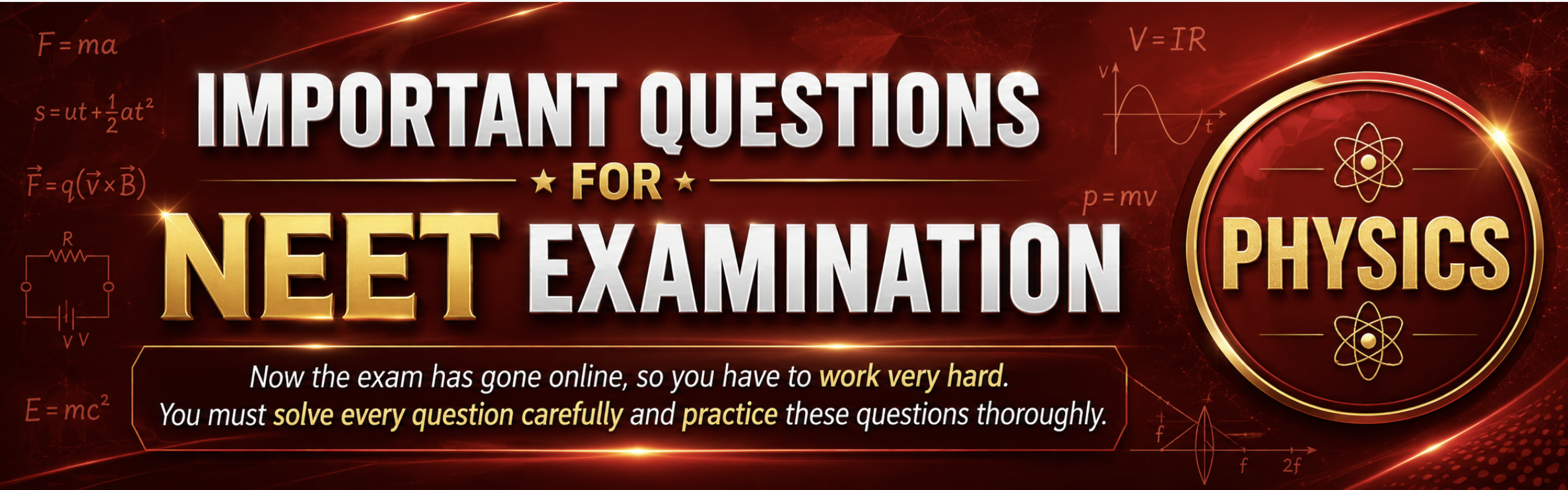 Important Questions for NEET Examination banner for NEET Physics practice with red and gold physics theme